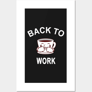 Return Back To Work After Working From Home Coffee Cry Funny Posters and Art